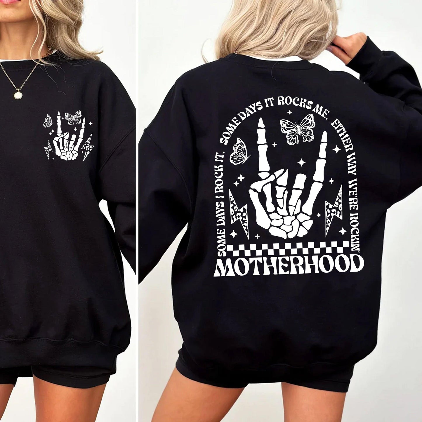 Motherhood Some Day Rock it Me Sweatshirt - GiftHaus