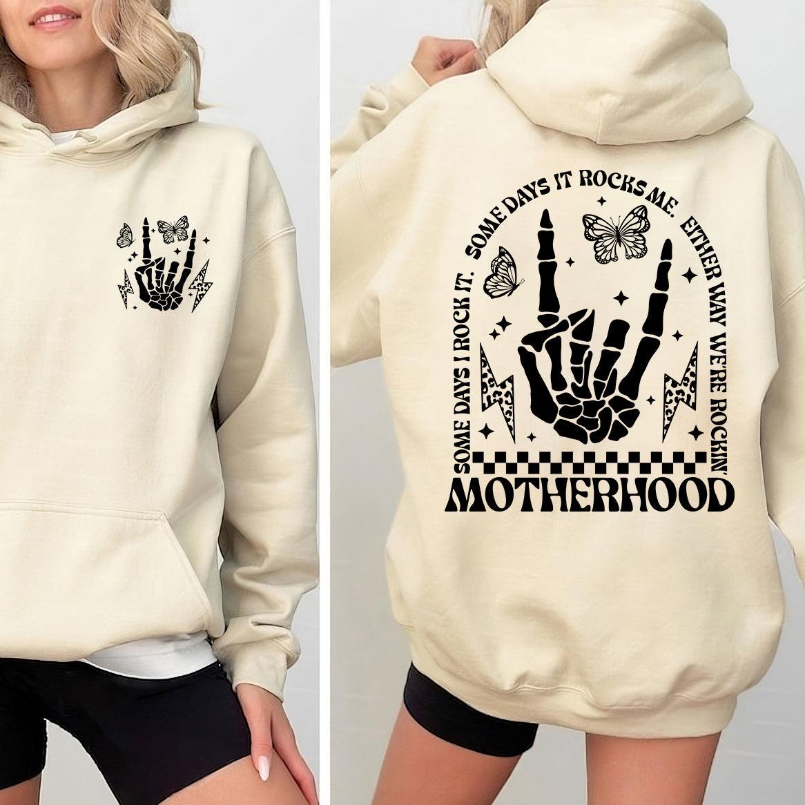 Motherhood Some Day Rock it Me Sweatshirt - GiftHaus