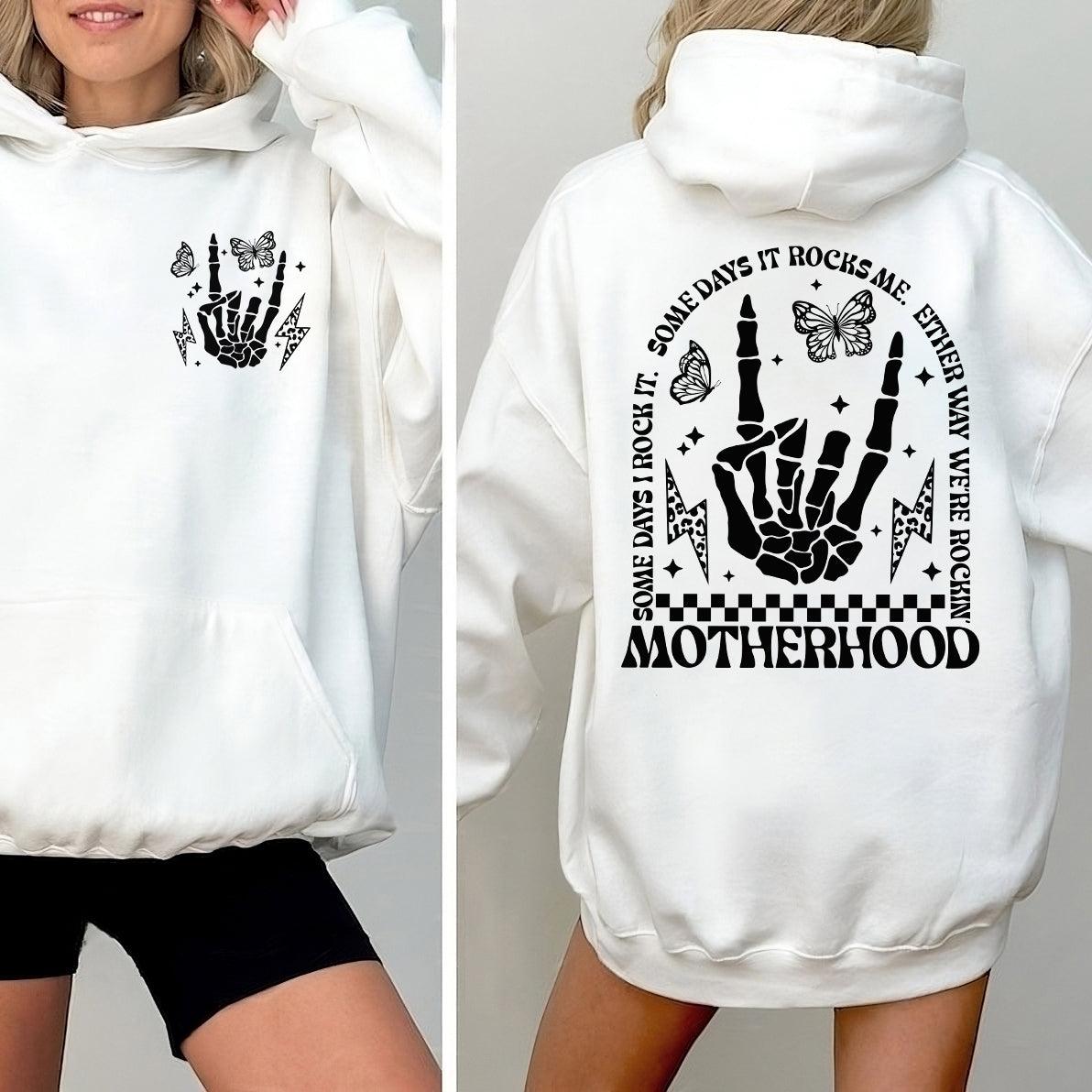 Motherhood Some Day Rock it Me Sweatshirt - GiftHaus