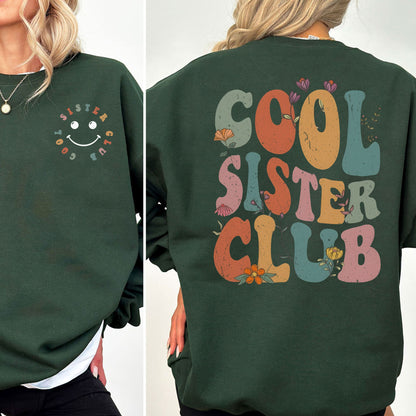 Cool Sisters Club Sweatshirt und Hoodie – Geschenk für Schwester
