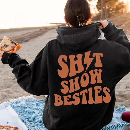Shitshow Besties Sweatshirt und Kapuzenpullover - Geschenk für die beste Freundin - GiftHaus