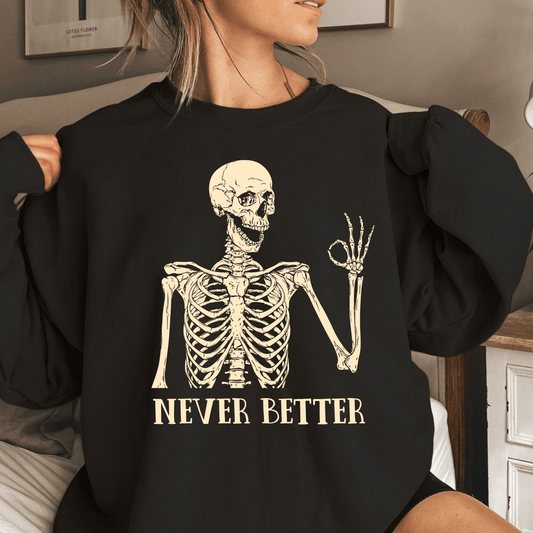 Skelett Humor Sweatshirt - Witziges Geschenk für Freunde - GiftHaus