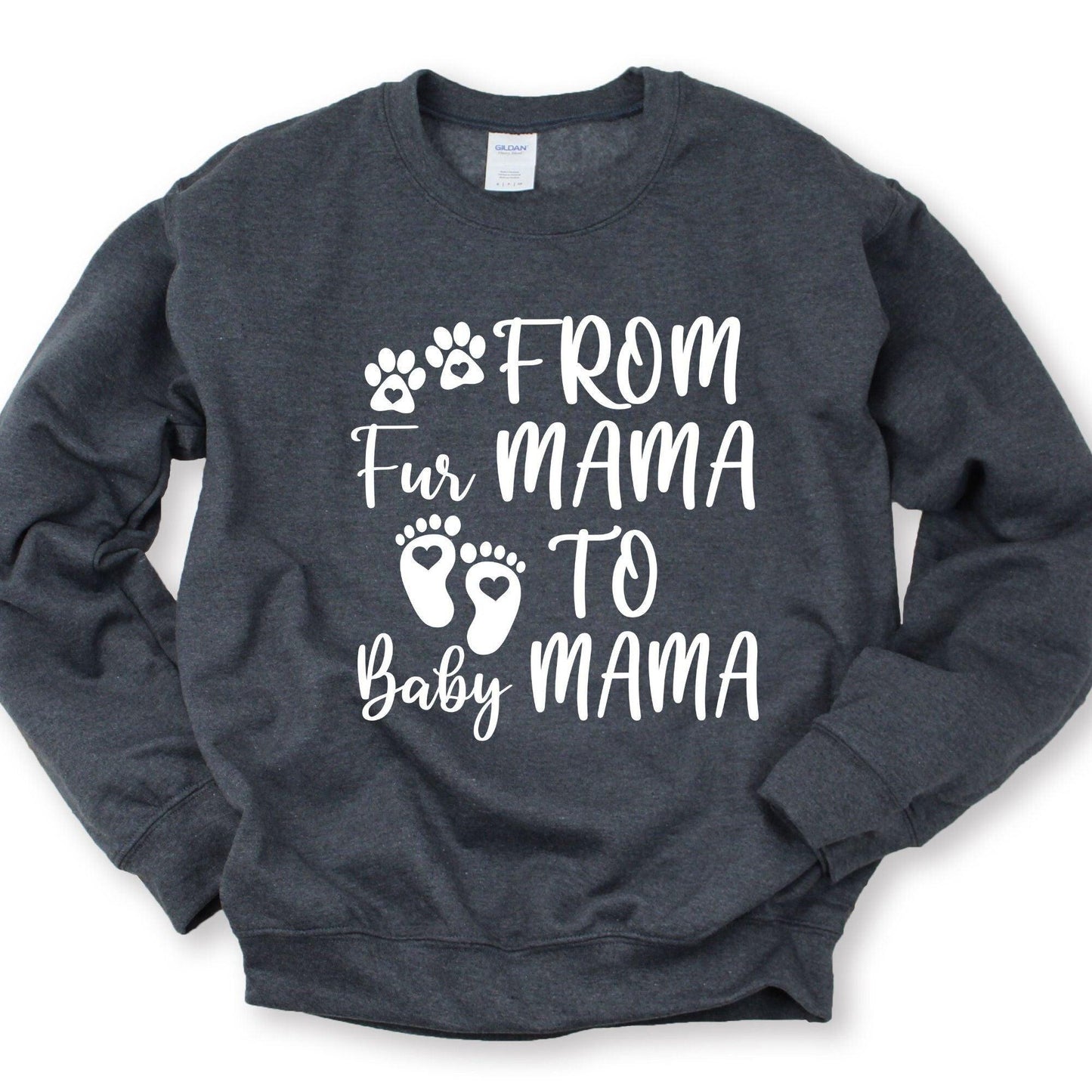 Vom Fur Mama zum Baby Mama Sweatshirt - GiftHaus
