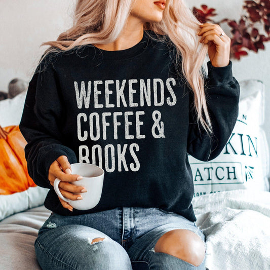 Weekends Coffee & Books Sweatshirt - Bücherwurm Geschenk - GiftHaus